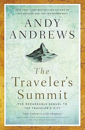 The Traveler's Summit by Andy Andrews